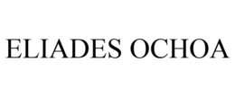 ELIADES OCHOA trademark