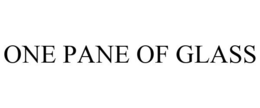 ONE PANE OF GLASS trademark
