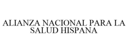 ALIANZA NACIONAL PARA LA SALUD HISPANA trademark