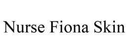 NURSE FIONA SKIN trademark