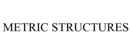 METRIC STRUCTURES trademark