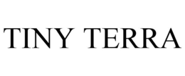 TINY TERRA trademark