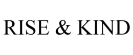 RISE & KIND trademark