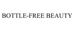 BOTTLE-FREE BEAUTY trademark