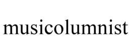 MUSICOLUMNIST trademark