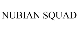 NUBIAN SQUAD trademark