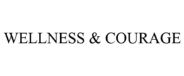 WELLNESS & COURAGE trademark