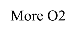 MORE O2 trademark