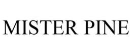 MISTER PINE trademark