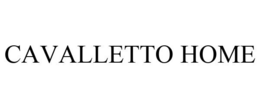 CAVALLETTO HOME trademark