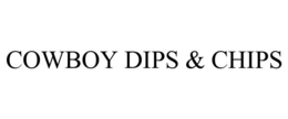 COWBOY DIPS & CHIPS trademark