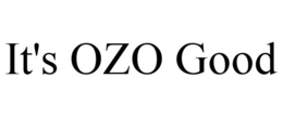 IT'S OZO GOOD trademark