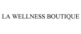 LA WELLNESS BOUTIQUE trademark