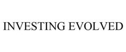 INVESTING EVOLVED trademark