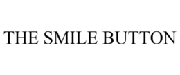 THE SMILE BUTTON trademark