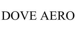 DOVE AERO trademark