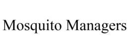 MOSQUITO MANAGERS trademark