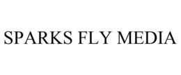 SPARKS FLY MEDIA trademark