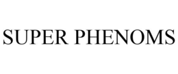 SUPER PHENOMS trademark