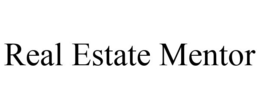 REAL ESTATE MENTOR trademark