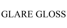GLARE GLOSS trademark