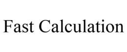FAST CALCULATION trademark