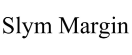 SLYM MARGIN trademark