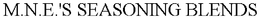 M.N.E.'S SEASONING BLENDS trademark