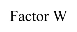 FACTOR W trademark