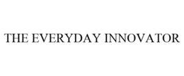 THE EVERYDAY INNOVATOR trademark