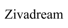 ZIVADREAM trademark