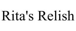 RITA'S RELISH trademark