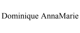 DOMINIQUE ANNAMARIE trademark