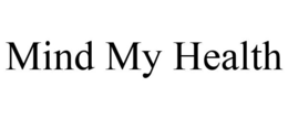 MIND MY HEALTH trademark