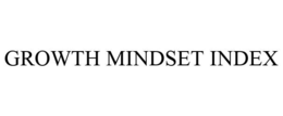 GROWTH MINDSET INDEX trademark