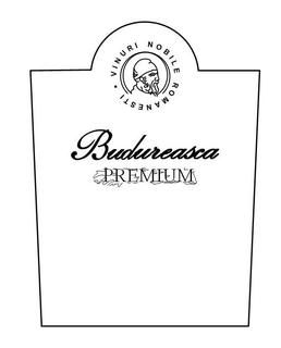 ·VINURI NOBILE ROMANESTI BUDUREASCA PREMIUM trademark