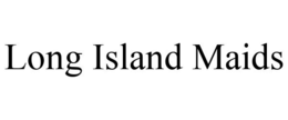 LONG ISLAND MAIDS trademark