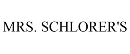 MRS. SCHLORER'S trademark