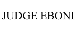 JUDGE EBONI trademark