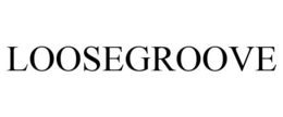 LOOSEGROOVE trademark