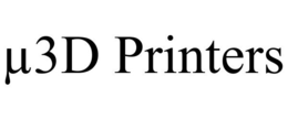 µ3D PRINTERS trademark