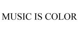 MUSIC IS COLOR trademark