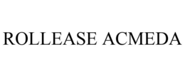ROLLEASE ACMEDA trademark