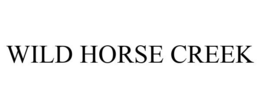 WILD HORSE CREEK trademark