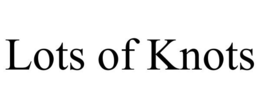 LOTS OF KNOTS trademark