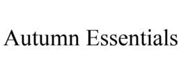AUTUMN ESSENTIALS trademark