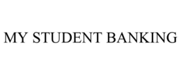 MY STUDENT BANKING trademark