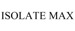 ISOLATE MAX trademark