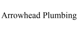 ARROWHEAD PLUMBING trademark