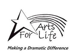 ARTS FOR LIFE MAKING A DRAMATIC DIFFERENCE trademark
